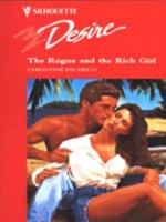 The Rogue and the Rich Girl 0373059604 Book Cover