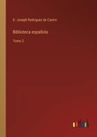 Biblioteca española: Tomo 2 3368116169 Book Cover