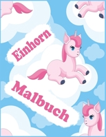 Einhorn Malbuch: Kinder im Alter von 2-5; Nizza Unicorn Malbuch für Mädchen, Jungen, und jeder, der liebt Unicorns B0915RP46F Book Cover