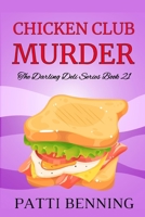 Chicken Club Murder 1546639624 Book Cover