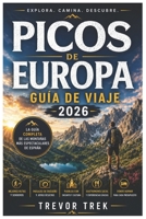 PICOS DE EUROPA GUÍA DE VIAJE 2026 (Spanish Edition) B0H4QP28CV Book Cover
