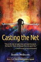 Casting the Net: Volume 3 (The Grandmothers Speak) 0978846826 Book Cover