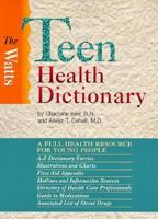 The Watts Teen Health Dictionary (Single Title) 053115792X Book Cover
