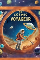The Cosmic Voyageur B0CLWLRBD1 Book Cover