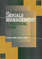 Serials Management: A Practical Guide (Frontiers of Access to Library Materials, No 3) 0838906583 Book Cover