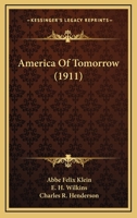 America Of Tomorrow 0548568928 Book Cover