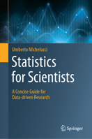 Statistics for Scientists: A Concise Guide for Data-Driven Research 3031781465 Book Cover