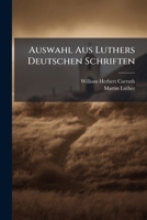 Auswahl Aus Luthers Deutschen Schriften 1142000400 Book Cover
