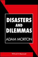 Disasters and Dilemmas: Strategies for Real-Life Decision Making 063116216X Book Cover