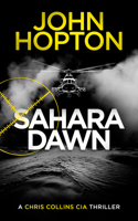 Sahara Dawn: A Chris Collins CIA Thriller 1036712346 Book Cover