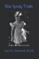 One Lovely Truth 1726783340 Book Cover