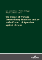 The Impact of War and Extraordinary Situations on Law in the Context of Agression against Ukraine 3631923503 Book Cover