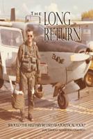 The Long Return: Should the Military Be Used as a Political Tool? 1480930806 Book Cover