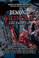 Demonic Medicine: Take Your Pills! 1644509989 Book Cover