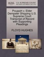 Pouppirt v. Elder Dempster Shipping U.S. Supreme Court Transcript of Record with Supporting Pleadings 1270148923 Book Cover
