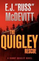 The Quigley Mission: A Danny Quigley Action Novel 0973490233 Book Cover