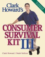 Clark Howard's Consumer Survival Kit III 1563521008 Book Cover