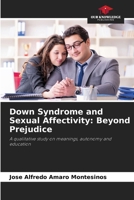Down Syndrome and Sexual Affectivity: Beyond Prejudice 6208991870 Book Cover