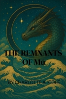 The Remnants of Mu (Spirit Quest Series) B0FMQFTFR5 Book Cover