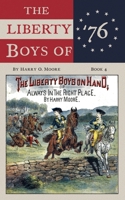 The Liberty Boys On Hand (Annotated): Or, Always In The Right Place B0CK3H525F Book Cover