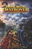 Immortal Destroyer: Li Clan: Volume I (Immortal Destroyer: Li Clan - The Complete Collection) B0H17LXLKR Book Cover