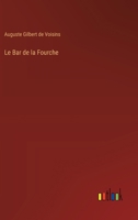 Le Bar de la Fourche (French Edition) 9357948678 Book Cover