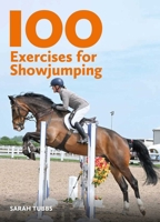 100 Exercises for Showjumping 0719835097 Book Cover