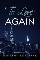To Love Again 1452029318 Book Cover