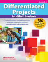 Differentiated Projects for Gifted Students: 150 Ready-to-Use Independent Studies 1593639678 Book Cover