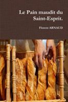 Le Pain maudit du Saint-Esprit. 0244996342 Book Cover