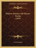 Historia Jemanae Sub Hasano Pascha 1160120307 Book Cover