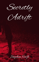 Secretly Adrift B0C4MLDH8F Book Cover