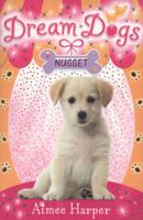 Dream Dogs: Nugget 0007320361 Book Cover