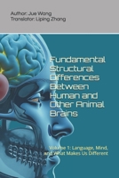 The Secret of the Human Brain: Volume 1: Language, Mind, and What Makes Us Different B0GFWBXQPN Book Cover