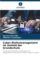 Cyber-Risikomanagement im Umfeld der Grundschule (German Edition) 620968758X Book Cover