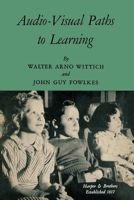 Audio-Visual Paths to Learning 1681239787 Book Cover