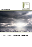 Les Tempêtes des Chemins (French Edition) 6209206212 Book Cover