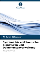 Systeme für elektronische Signaturen und Dokumentenverwaltung (German Edition) 6208251877 Book Cover