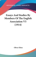Essays And Studies By Members Of The English Association V5 0548800006 Book Cover