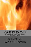 Geddon: A Shadow Origins Novel 1461039509 Book Cover