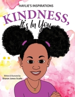 Kindness, It's In You 1734092874 Book Cover