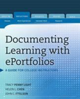 Documenting Learning with Eportfolios: A Guide for College Instructors 0470636203 Book Cover