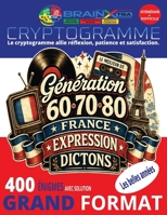 Les Plus Belles Expressions Françaises d'Autrefois en Cryptogrammes | Boomer France: 400 énigmes intermédiaires à difficiles | 150 expressions ... | Grand format 8,5 x 11 (French Edition) B0H774ZJ9Y Book Cover
