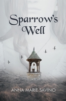 Sparrow's Well 1698467486 Book Cover
