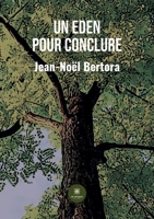 Un Eden pour conclure B0B247L4KN Book Cover