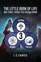 The Little Book of Life: and Three Things You Should Know B0FFF5LL44 Book Cover