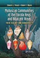 Molluscan Communities of the Florida Keys and Adjacent Areas: Their Ecology and Biodiversity 0367658917 Book Cover