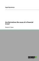 Are Derivatives the cause of a Financial Crisis? 3656019797 Book Cover