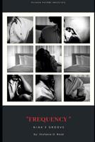 Frequency: Nina's Groove 1795668105 Book Cover