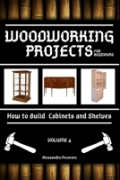 Woodworking Projects for Beginners: How to Build Cabinets and Shelves B08KYXN62F Book Cover